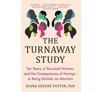 Diana Greene Foster The Turnaway Study (Paperback) (US IMPORT)