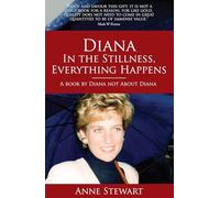 Diana: In the Stillness Everything Happens