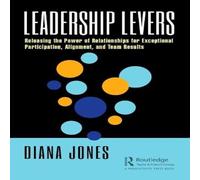 Diana Jones Leadership Levers: Releasing the Power of Relationships for Diana Jones Multicolor