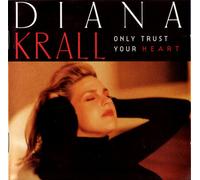 Only Trust Your Heart - Diana Krall CD GRP RECORDS