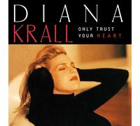 Only Trust Your Heart - Diana Krall CD GRP RECORDS