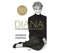 Diana. La vera storia nelle sue parole