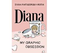 Diana: My Graphic Obsession