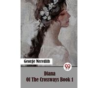 Diana of the Crossways Book 1