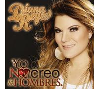 Diana Reyes - Yo No Creo en los Hombres