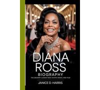 Diana Ross Biography: The Grammy legend who shaped music and film