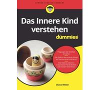 Diana Weber Das Innere Kind verstehen für Dummies (Paperback) (US IMPORT)