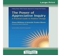 Diana Whitney The Power of Appreciative Inquiry: A Practical Guide to Positive Diana Whitney Multicolor