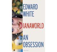 Dianaworld : An Obsession