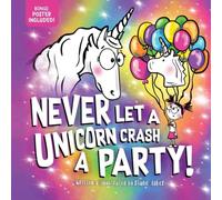 Diane Alber Never Let a Unicorn Crash a Party Hardback Book Diane Alber Multicolor