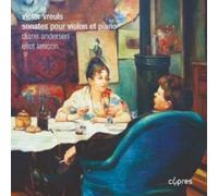 Diane Andersen; Eliot Lawson - Victor Vreuls: Sonatas For Vilin & Piano