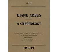 Diane Arbus: A Chronology