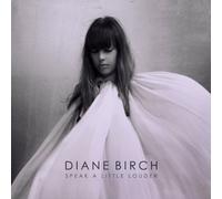 Diane Birch - Speak A Little Louder