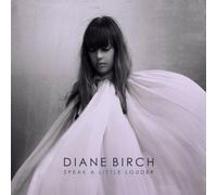 Diane Birch - Speak A Little Louder