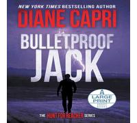 Diane Capri Bulletproof Jack Large Print Hardcover Edition: The Hunt for Jack Diane Capri Multicolor