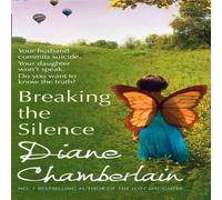 Diane Chamberlain Breaking The Silence N/A Book Diane Chamberlain Multicolor