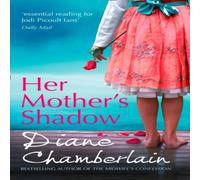 Diane Chamberlain Her Mother's Shadow Paperback Book Diane Chamberlain Multicolor