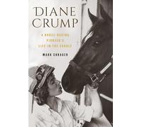 Diane Crump: A Horse-Racing Pioneer's Life in the Saddle