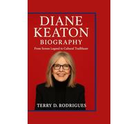 DIANE KEATON BIOGRAPHY: From Screen Legend to Cultural Trailblazer (TRENDS HUBS)