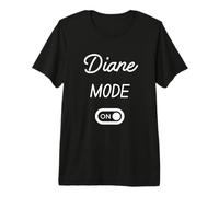 Diane Mode On Name Premium T-Shirt