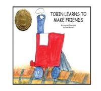 Diane Murrell Tobin Learns to Make Friends Book Diane Murrell Multicolor