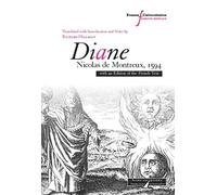 Diane, Nicolas de Montreux (1594): Translated with introduction and notes by Richard Hillman - with an edition of the french text