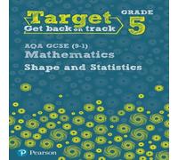 Diane Oliver Target Grade 5 AQA GCSE (9-1) Mathematics Shape & Statistics Diane Oliver Multicolor