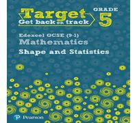 Diane Oliver Target Grade 5 Edexcel GCSE (9-1) Mathematics Shape & Statistics Workbook Diane Oliver Multicolor