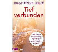Diane Poole Hel Tief verbunden: Wie wir alte Bindungsmuster auflösen (Hardback)