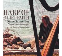 Diane Schneider - Harp Of Quiet Faith