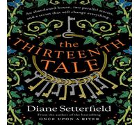 Diane Setterfield The Thirteenth Tale : A haunting tale of secrets & stories Diane Setterfield Multicolor