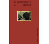 Diane Severin Nguyen : IF REVOLUTION IS A SICKNESS?