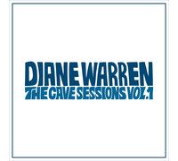 Diane Warren - Diane Warren: The Cave Sessions, Vol. 1