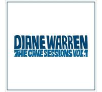 Diane Warren - Diane Warren: The Cave Sessions, Vol. 1