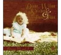 Diane Wilson Kutcher & Trust F - Between Me & I