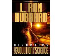 Dianetics: The Evolution of a Science