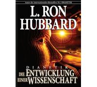 Dianetics: The Evolution of a Science (German) (German Edition)