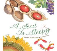Dianna Aston A Seed Is Sleepy Book Dianna Aston Multicolor