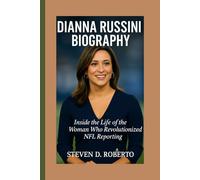 DIANNA RUSSINI BIOGRAPHY: Inside the Life of the Woman Who Revolutionized NFL Reporting