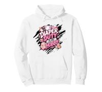 DIAPER DUTY IS MY HOBBY Pullover Hoodie