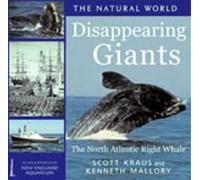 Diappearing Giants: The North Atlantic Right Whale (Natural World)