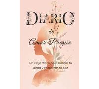 Diario de amor propio: Un viaje diario para honrar tu alma: Diario de amor propio de 90 días con gratitud, seguimiento del estado de ánimo y reflexión diaria de bienestar.
