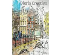 Diario de Arte , crea , inspira y manifiesta tus sentimientos y emociones en este hermoso notebook: Diario de arte inspirado en Ámsterdam , manifiesta tus sueños y hazlos realidad