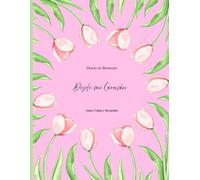 Diario de Bienestar, Desde mi Corazón: Calma, Amor y Recuerdos