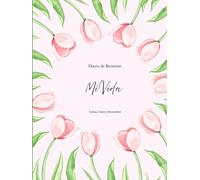 Diario de Bienestar, Mi Vida: Calma, Amor y Recuerdos