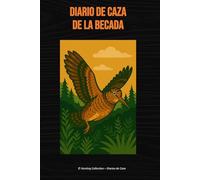 Diario de Caza de la Becada (Hunting Collection - Diarios de Caza)