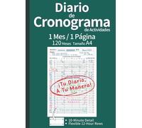 Diario de Cronograma de Actividades: 120 Meses: La Herramienta Definitiva para Planificar, Organizar y Optimizar Tu Tiempo con Vista Mensual de 1 ... Español) (Monthly 1 Page Planner Series)
