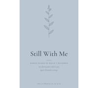 Diario de Duelo por la Pérdida de un Hijo: Diario Guiado de Duelo y Recuerdo con 80 Preguntas para Recordar y Honrar su Memoria | Regalo de ... With Me Journal (Still With Me (Español))