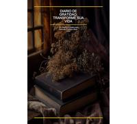 Diario de Gratidao: Transforme Sua Vida: 120 Paginas Guiadas para Reflexao Positiva e Bem-Estar