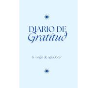 Diario De Gratitud: 5 minutos de gratitud